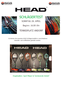 HEAD  Schlägertest neuer Termin Sonntag 28.04.2024 